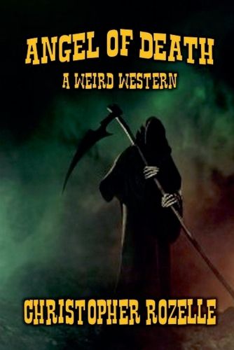 Cover image for Angel of Death - A Weird Western