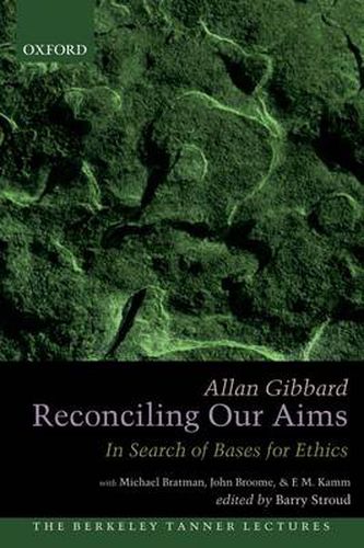 Cover image for Reconciling Our Aims: In Search of Bases for Ethics