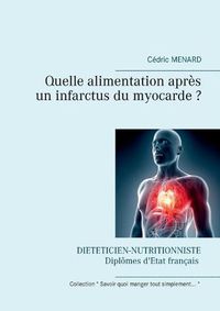 Cover image for Quelle alimentation apres un infarctus du myocarde ?