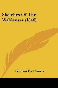 Cover image for Sketches of the Waldenses (1846)