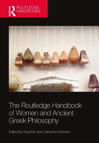 Cover image for The Routledge Handbook of Women and Ancient Greek Philosophy