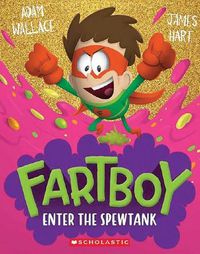 Cover image for Fartboy #3: Enter the Spewtank