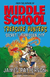 Cover image for Treasure Hunters: Secret of the Forbidden City: (Treasure Hunters 3)