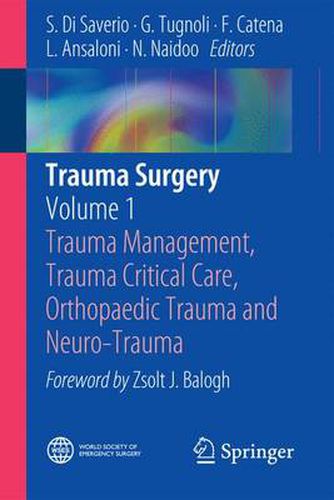 Cover image for Trauma Surgery: Volume 1: Trauma Management, Trauma Critical Care, Orthopaedic Trauma and Neuro-Trauma