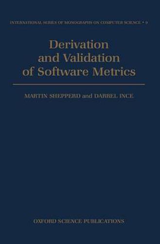 Cover image for Derivation and Validation of Software Metrics