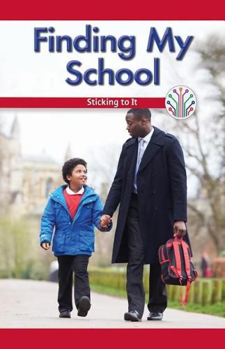 Cover image for Finding My School: Sticking to It