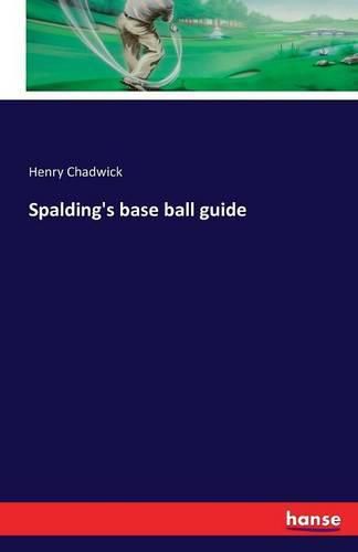 Spalding's base ball guide