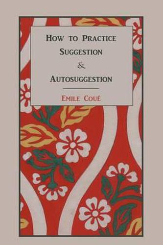 Cover image for How to Practice Suggestion and Autosuggestion