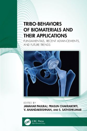 Cover image for Tribo-Behaviors of Biomaterials and their Applications