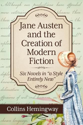 Jane Austen and the Creation of Modern Fiction