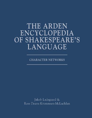 The Arden Encyclopedia of Shakespeare's Language