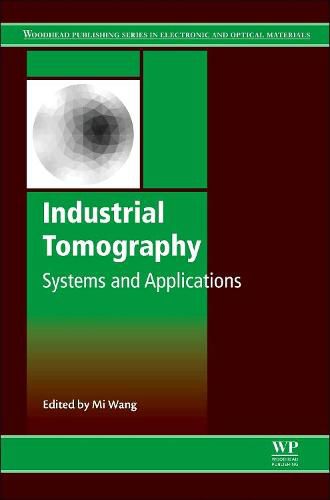 Cover image for Industrial Tomography: Systems and Applications