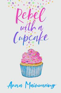 Cover image for Rebel with a Cupcake