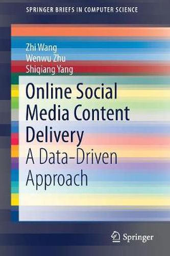 Cover image for Online Social Media Content Delivery: A Data-Driven Approach