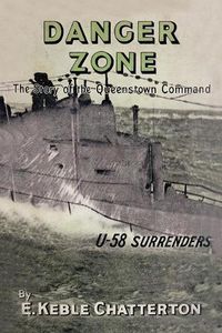 Cover image for Danger Zone: The Story Of The Queenstown Command