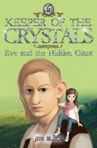 Cover image for Keeper of the Crystals: Eve and the Hidden Giant
