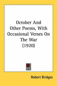 Cover image for October and Other Poems, with Occasional Verses on the War (1920)