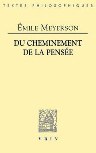 Emile Meyerson: Du Cheminement de la Pensee