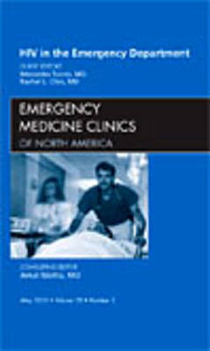 Cover image for HIV in the Emergency Department, An Issue of Emergency Medicine Clinics