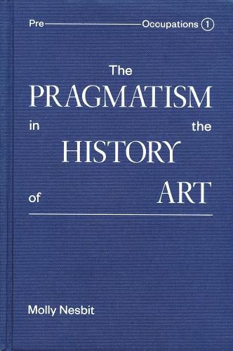 Cover image for The Pragmatism in the History of Art