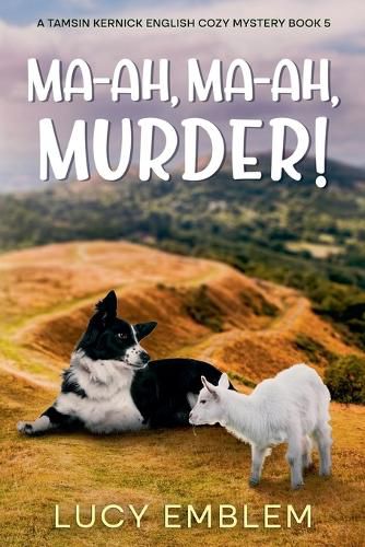 Cover image for Ma-ah, Ma-ah, Murder! A Tamsin Kernick English Cozy Mystery