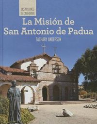 Cover image for La Mision de San Antonio de Padua (Discovering Mission San Antonio de Padua)