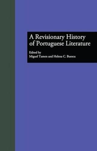 Cover image for A Revisionary History of Portuguese Literature