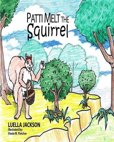 Cover image for Patti Melt the Squirrel