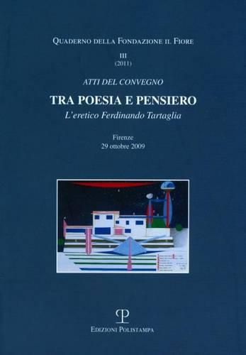 Tra Poesia E Pensiero: L'Eretico Ferdinando Tartaglia