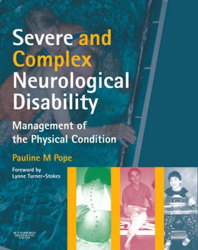 Cover image for Severe and Complex Neurological Disability: Management of the Physical Condition