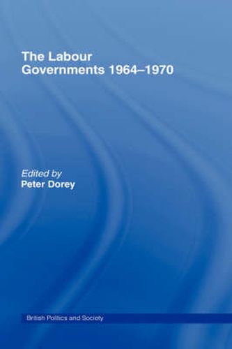 Cover image for The Labour Governments 1964-1970