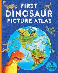 Cover image for First Dinosaur Picture Atlas