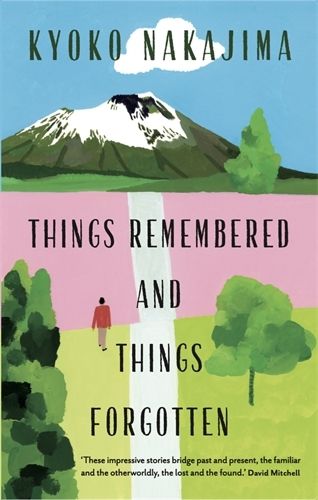 Cover image for Things Remembered and Things Forgotten