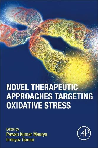 Cover image for Novel Therapeutic Approaches Targeting Oxidative Stress