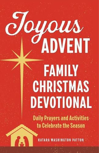 Cover image for Joyous Advent: Family Christmas Devotional: Daily Prayers and Activities to Celebrate the Season