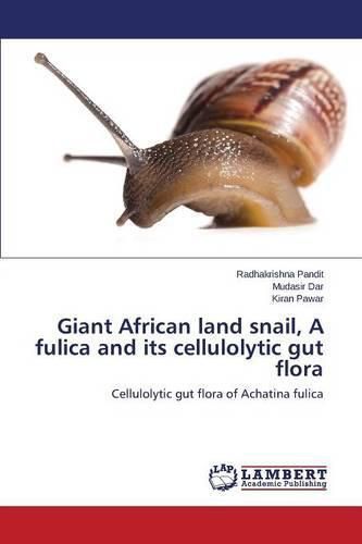 Cover image for Giant African land snail, A fulica and its cellulolytic gut flora