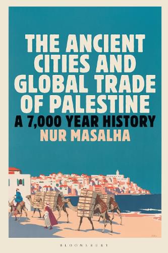 Cover image for The Ancient Cities and Global Trade of Palestine