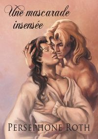 Cover image for Une Mascarade Insensee