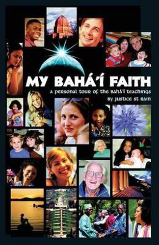 Cover image for My Baha'i Faith: A Personal Tour of the Baha'i Teachings