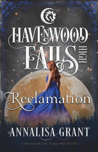 Cover image for Reclamation: A Havenwood Falls High Novella