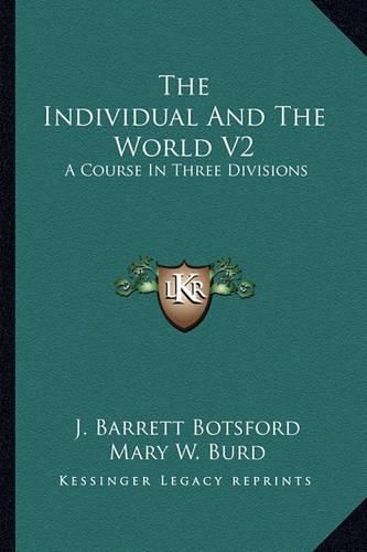 The Individual and the World V2: A Course in Three Divisions