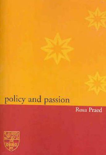 Cover image for Policy and Passion: A Novel of Australian Life