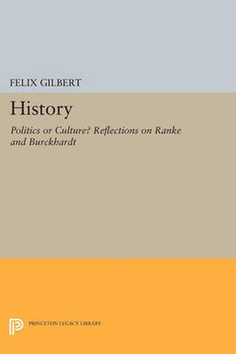 Cover image for History: Politics or Culture? Reflections on Ranke and Burckhardt