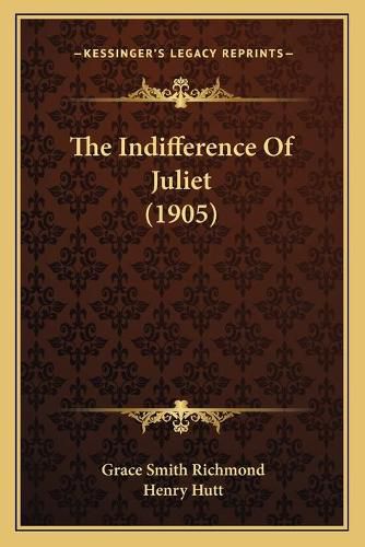 The Indifference of Juliet (1905)