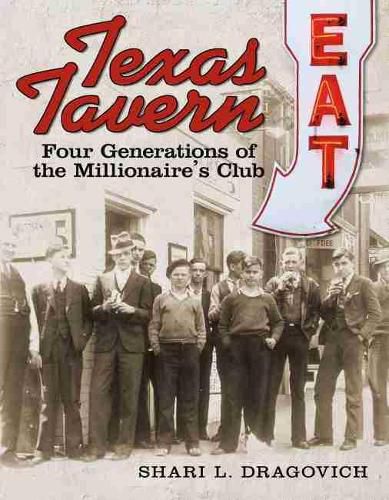 Cover image for Texas Tavern: Four Generations of The Millionaire's Club