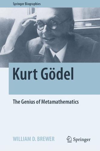 Cover image for Kurt Goedel: The Genius of Metamathematics
