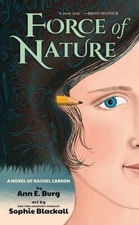 Cover image for Force of Nature: A Novel of Rachel Carson