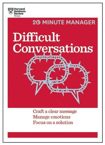 Cover image for Difficult Conversations (HBR 20-Minute Manager Series)