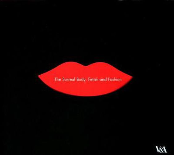 Cover image for The Surreal Body: Fetish and Fashion
