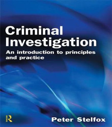 Cover image for Criminal Investigation: An Introduction to Principles and Practice